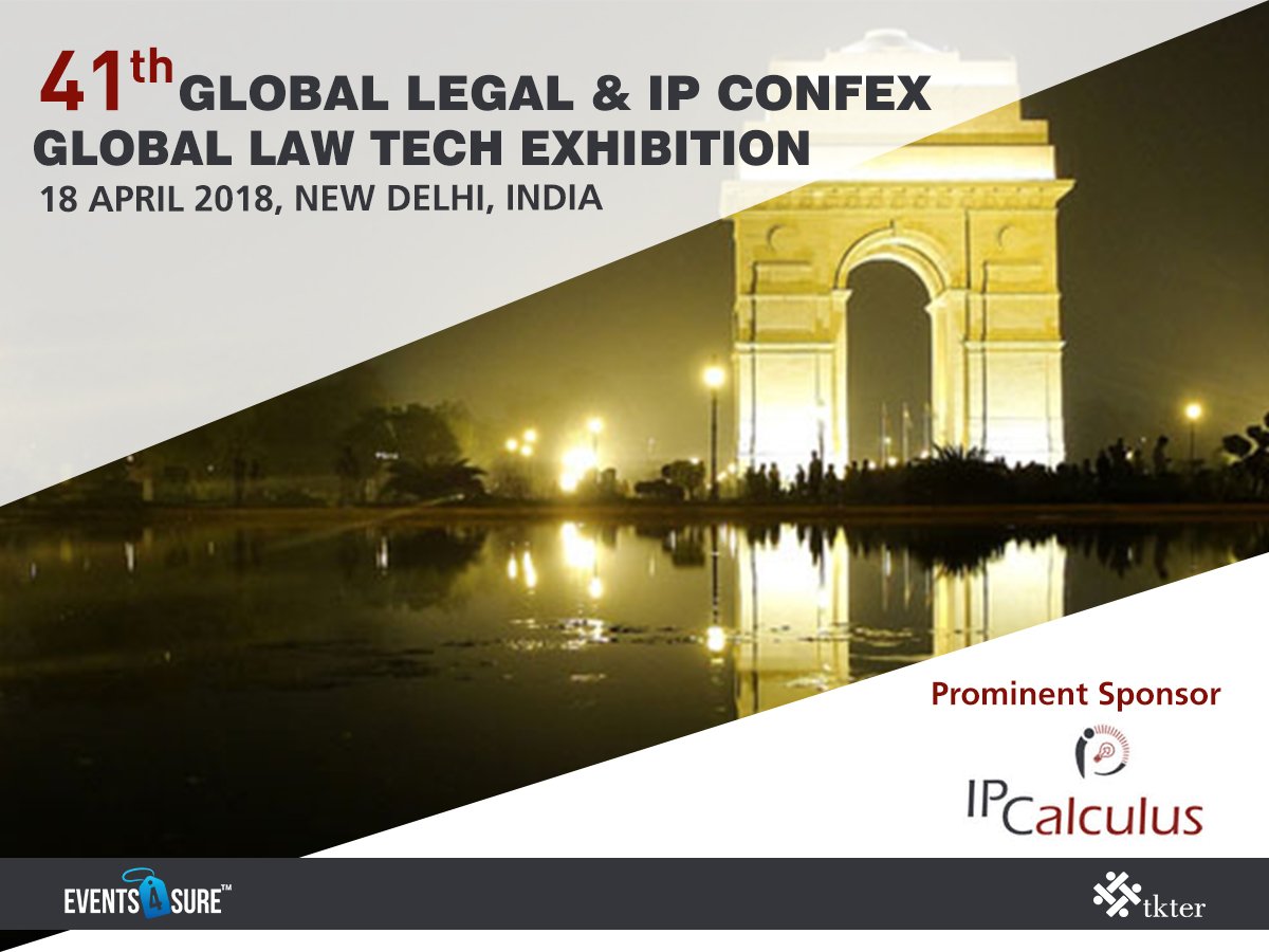 events4sure's tweet image. Glad to have @ipcalculus as a prominent sponsor at the Global Legal &amp;amp; IP Confex &amp;amp; Global Law Tech Exhibition, 18 April 2018, New Delhi, India #Events4Sure #Tkter #Law #IP. Learn more at bit.ly/2HReZYe, ipcalculus.com