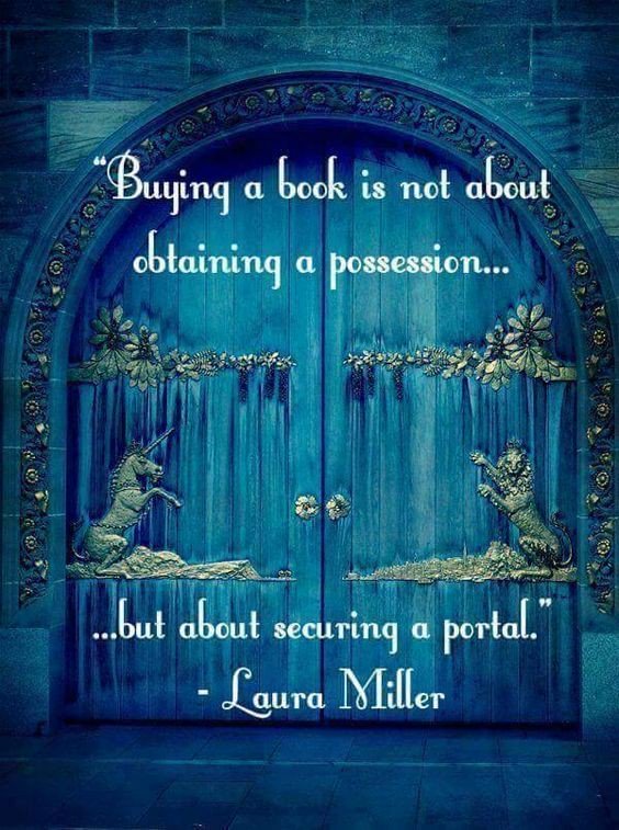 Its all about securing a portal. I have many portals, to many worlds. I got 4 new ones last month. How about you? ✨🔮
#portals #buyingbooks #supportingauthors #collectingmagic #booksareportals #securingaportal #authorsontwitter #lauramiller #quote