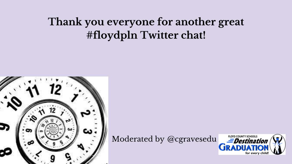 cgravesedu's tweet photo. Thank you everyone for another great #floydpln chat! https://t.co/Mqd8zx1fAw