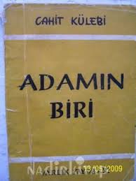 Adamın biri- Cahit Kulebi- Şiir