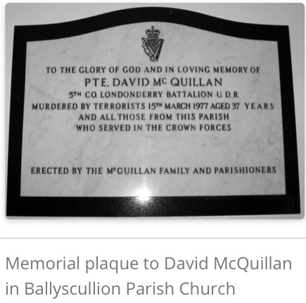 OnThisDayPIRA's tweet image. #OnThisDay in 1977 the IRA murdered David McQuillan, 36. Off-duty UDR shot waiting for a lift to work in Bellaghy. 14 yr old son witnessed murder: “I saw them kill my Daddy. He tried to run away but he didn’t have a chance. I ran across &amp;amp; turned him over but I knew he was dead”.