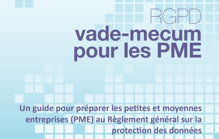 La Commission de la Protection de la Vie Privée (@CBPL_CPVP) a mis en téléchargement gratuit un guide pour préparer les petites et moyennes
entreprises (#PME) au Règlement général sur la
protection des données #rgpd #gdpr > bon plan ! bit.ly/vademecum-pme