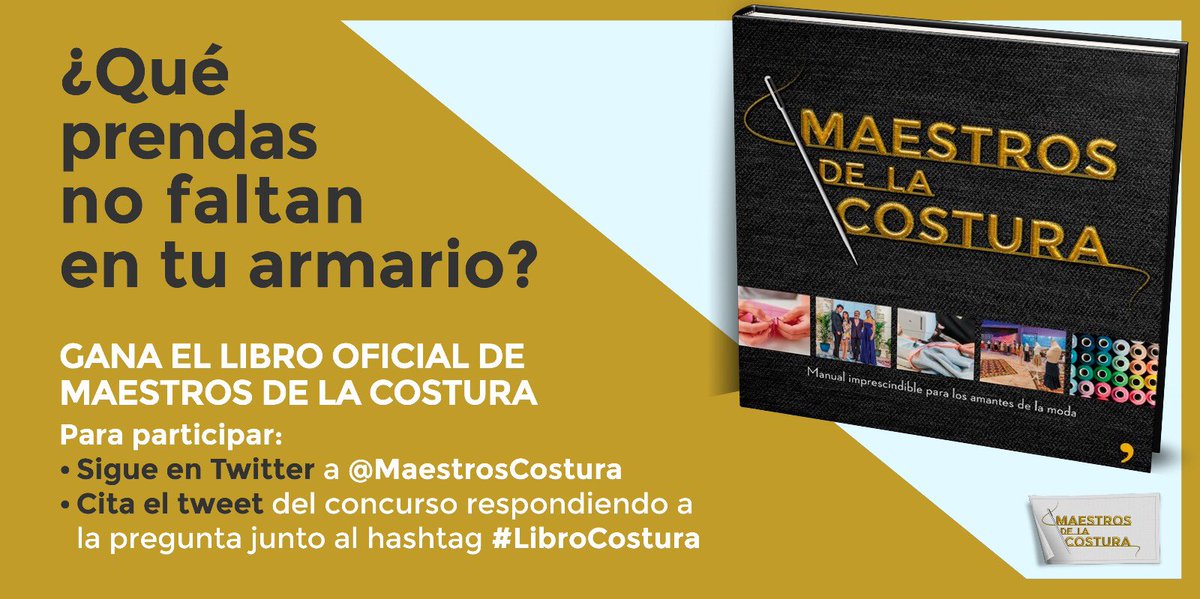 MaestrosCostura's tweet photo. ➡️ NUEVA OPORTUNIDAD ⬅️
para GANAR el libro oficial de #MaestrosDeLaCostura ‼️  

Para participar:
1. Síguenos
2. Cita en tu perfil este tweet y responde: ¿Qué prendas no faltan en tu armario? 
3. Añade #LibroCostura

Bases legales: https://t.co/P5zFNy1Fnf https://t.co/Yj7wwhtlxg
