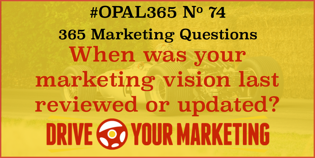 mark3deal's tweet photo. Today's #OPAL365 question: When was your marketing vision last reviewed or updated? https://t.co/uQYuQLi66r #plan @jiksl @FruitworksCo @TropicSuziFish https://t.co/Z1Yiwn3hhX