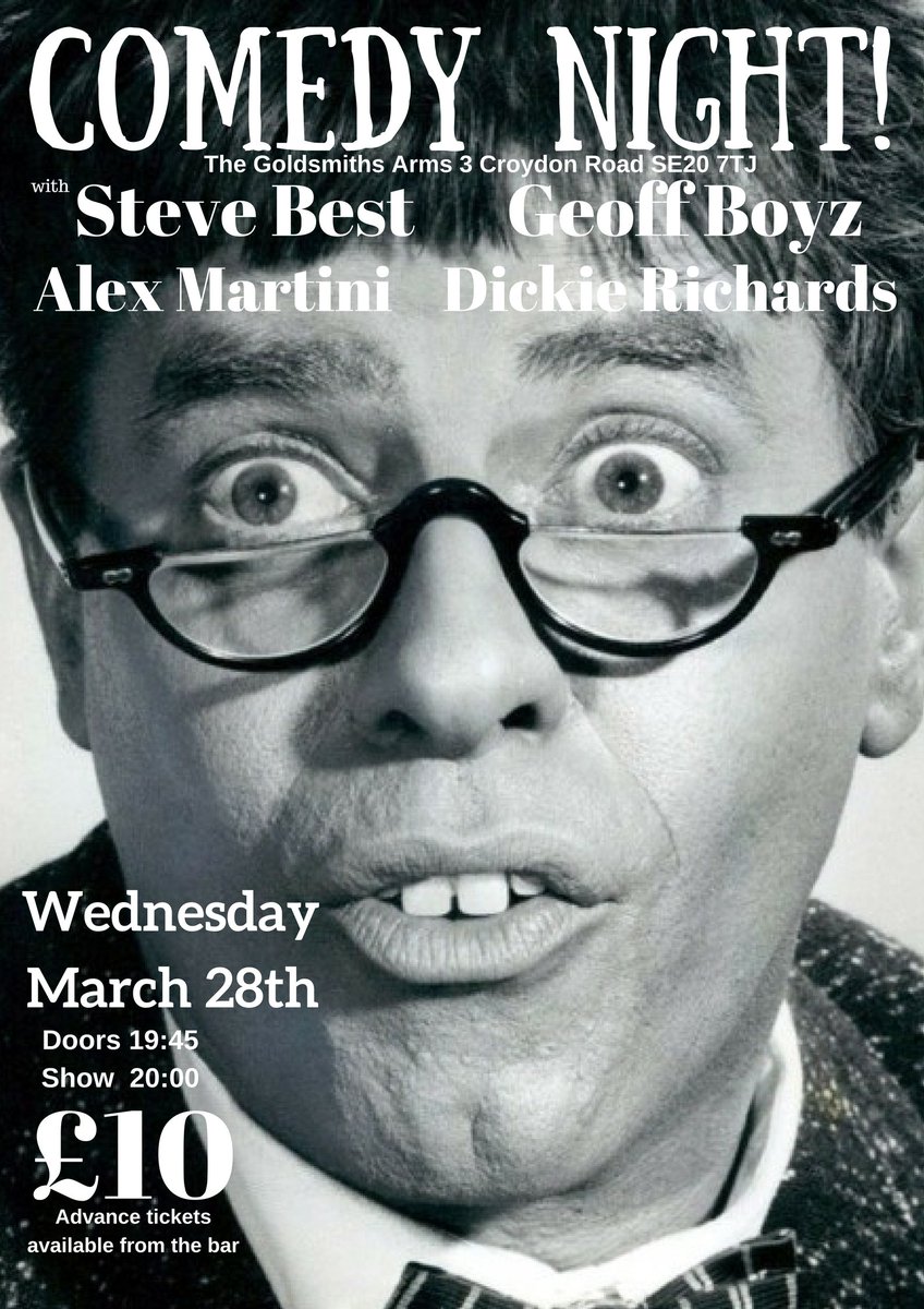 Great #comedy <a href="/GoldsmithsPenge/">Goldsmiths Arms</a> Wednesday 28th March with @GeoffBoyz @SteveBestComic <a href="/MartiniComedian/">Alex Martini</a> Come and #laugh your head off! #live #funny #penge #beckenham #bromley #CrystalPalace #SE20 #ThisWeek #nightout #london #Southeastern #thursdaythoughts #sydenham <a href="/bromleypopulo/">Bromley Populo</a>