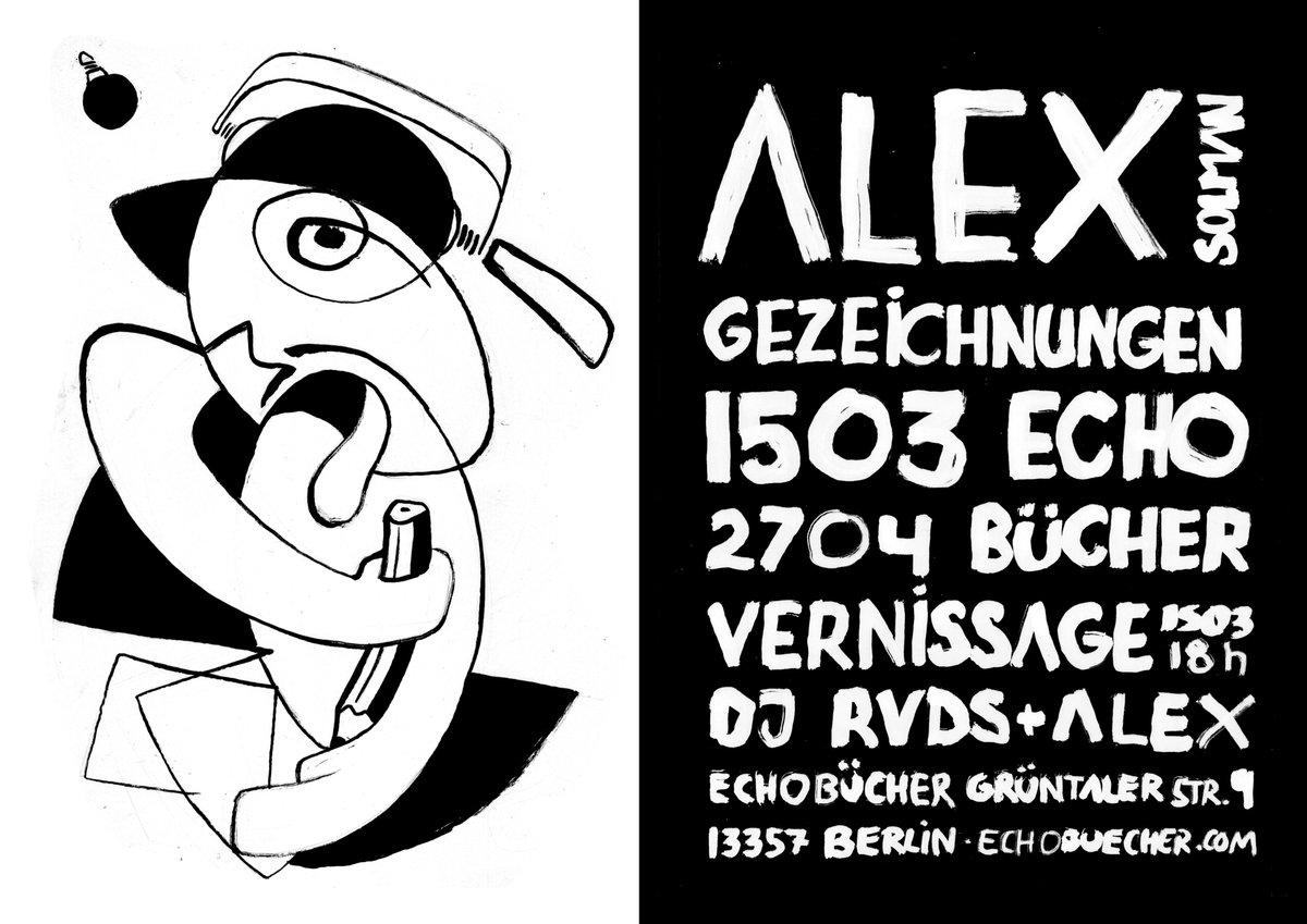 Tonight! Alex Solman-Gezeichnungen. Exhibition Opening. The artist will be signing copies of his book and playing a dj set with Golden Pudel resident RVDS. From 6pm to 10pm