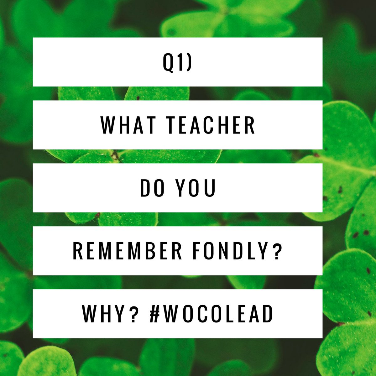 PrincipalFrench's tweet photo. Here's Q1 for the #wocolead chat happening now! https://t.co/TpQhl99pM9
