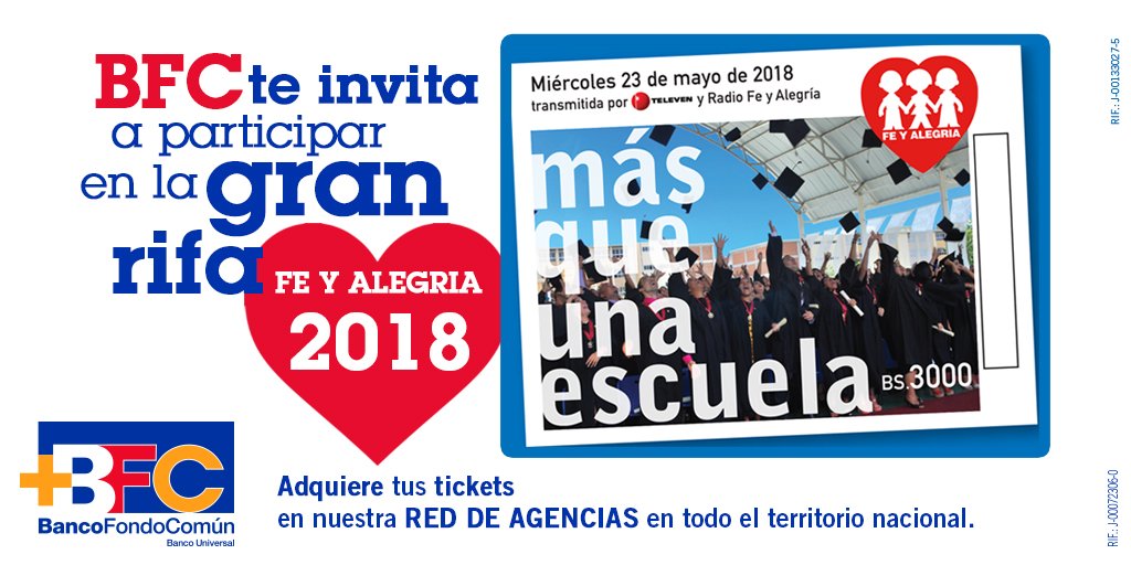 TUBFC's tweet photo. Participa en la #GranRifa  #FeYAlegría2018  Y adquiere tus Tickets en nuestra red de agencias en todo el territorio nacional, #CorreLaVoz #Participia #FeYAlegría #MásQueUnaEscuela #Caracas #Venezuela #2018 #BFCBancoFondoComún https://t.co/68GpaNW9Nr