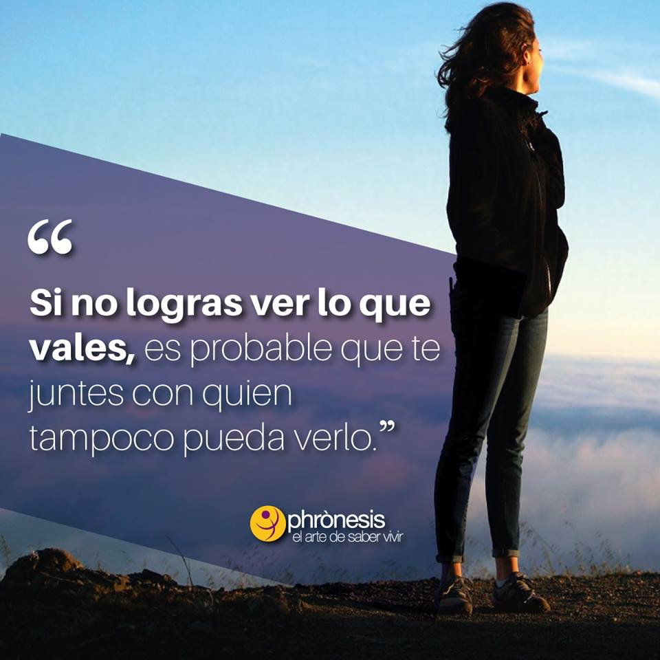 El valor de uno mismo...