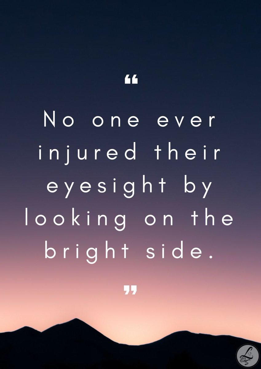 BTCSanna's tweet image. No one ever injured their eyesight by looking on the bright side. #BreakthroughCoaching
