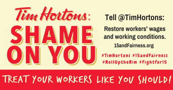 fairwagesnow's tweet photo. .@TimHortons workers deserve at least $15/hr, proper benefits &amp; decent hours. Time for #15andFairness! https://t.co/vmYHpnGK6c #RollUptheRim https://t.co/hNFk8mi5mP