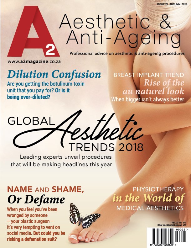 drgordoncohen's tweet photo. 👍🏻 A2 Aesthetic &amp; Anti-Ageing Magazine Autumn Edition 2018 (issue 25) available in Dischem and Clicks nationwide. #melroseskin https://t.co/8CpLPWIe2S