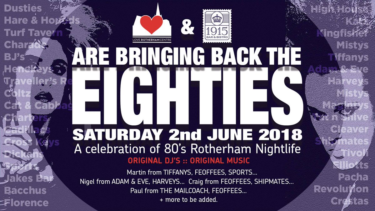 LoveRothCentre's tweet image. 80&apos;s #Rotherham Re-Visited! @1915bar 

MORE INFO AVAILABLE NOW! Please see the following link for more info and how to book! bit.ly/2Is4pHh  

See you there!