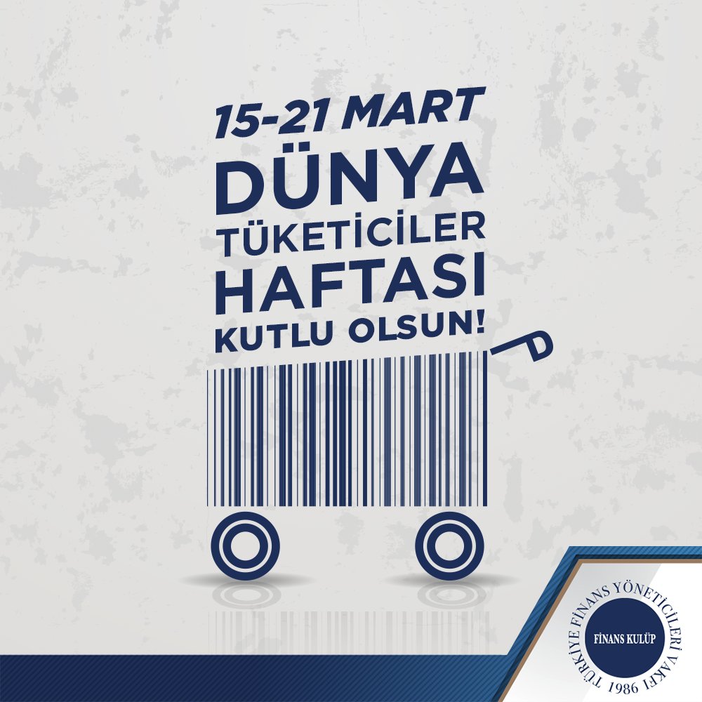15-21 Mart Dünya Tüketiciler Haftası Kutlu Olsun.