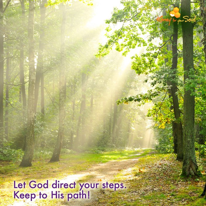 Honey4YourSoul's tweet image. &quot;It is the Lord who directs your life,
   For each step you take is ordained by God
   to bring you closer to your destiny.   
   So much of your life, then, remains a mystery!&quot; Proverbs 20:24
HoneyForYourSoul.com
#GodWillGuide
#GodWillLead
#GodWillProvide