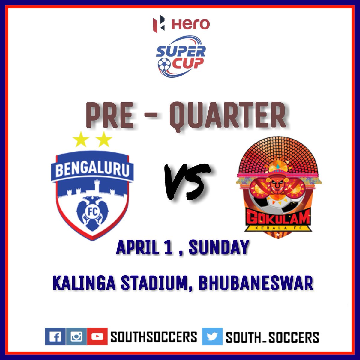 #HeroSuperCup
Bengaluru FC vs Gokulam Kerala FC
📆: 1-April-2018
🏟: Kalinga stadium, Bhubaneswar
📺: Star Sports 
#BFCvGKFC