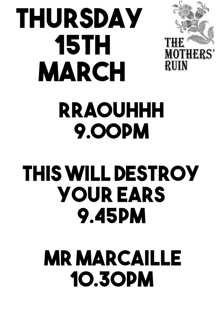 Set times for tonight at Mothers Ruin!