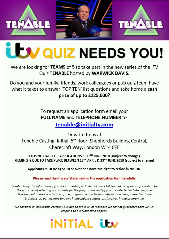 Castingtvuk (@castingtvuk) on Twitter photo APPLY NOW for ITV’s quiz Tenable with your team of 5! Do your friends, family or colleagues have what it takes to answer our Top 10 lists and take home a huge cash prize? Email us now tenable@initialtv.com APPLY NOW for ITV’s quiz Tenable with your team of 5! Do your friends, family or colleagues have what it takes to answer our Top 10 lists and take home a huge cash prize? Email us now tenable@initialtv.com