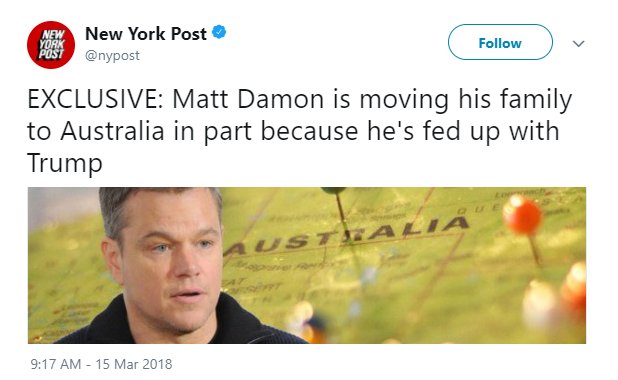 @nypost tweet reading, "EXCLUSIVE: Matt Damon is moving his family to Australia in part because he's fed up with Trump."