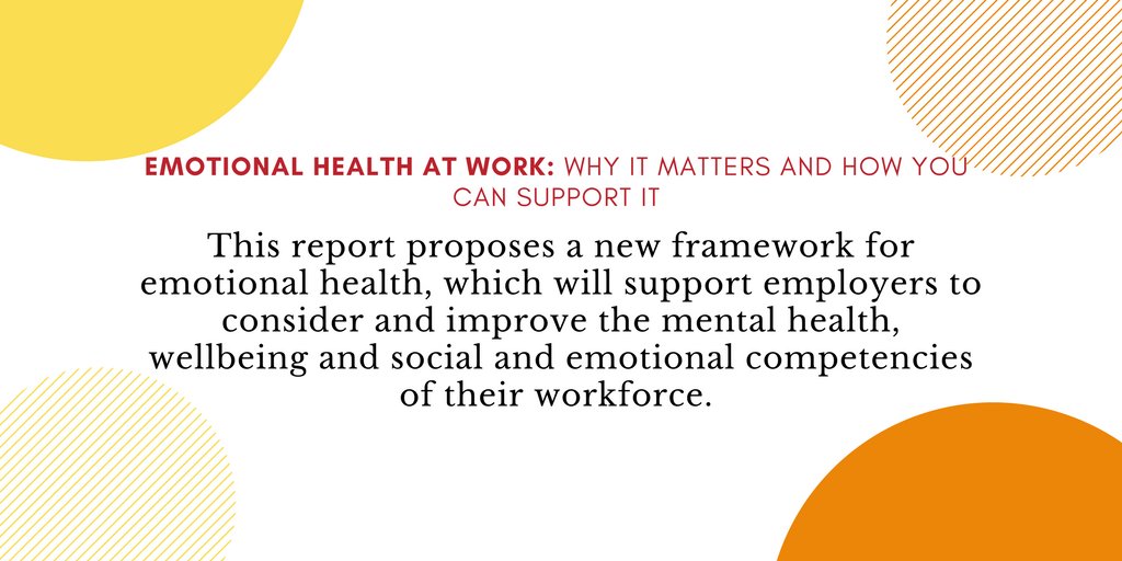 EHatWork's tweet image. Here is a link to download the report 'Emotional health at work: Why it matters and how you can support it': bit.ly/2FUb3aT #emotionalhealth4all