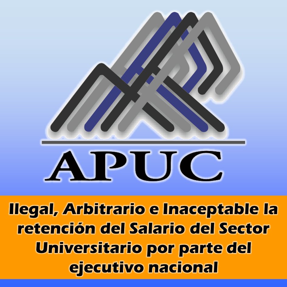 APUCoficial's tweet photo. Denuncia Presidente de la APUC: Ilegal, Arbitrario e Inaceptable la retención del Salario del Sector Universitario por parte del ejecutivo nacional https://t.co/11fiOuvidK #UniVE https://t.co/V7SGc1tzA0