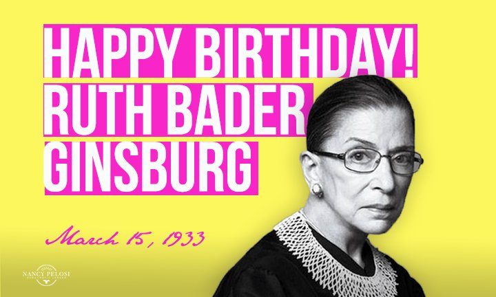 Happy Birthday to Justice Ruth Bader Ginsburg! 