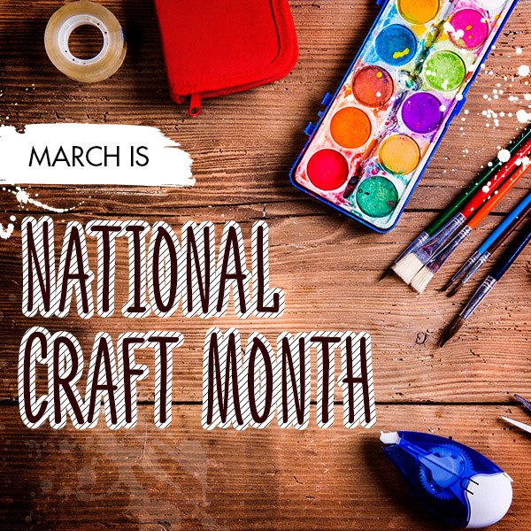 What is your favorite craft? Don't have one??? Get crafty today!   
#NationalCraftMonth #crafts #getcrafty #MarchNationalCraftMonth #NationalMonths