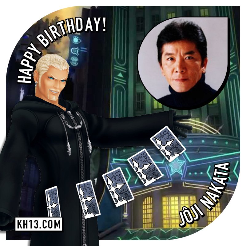  Happy 64th Birthday to Jôji Nakata           Japanese voice of Luxord.

 
