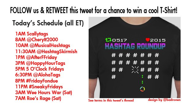 Hashtag Roundup - Friday

FOLLOW us &amp; RETWEET this tweet for a chance to #win a cool T-Shirt!

*** WE ARE GIVING AWAY 2 SHIRTS TODAY! ***

Download our FREE IOS/Android hashtag game app at app.hashtagroundup.com
(Receive game notifications, daily # schedule &amp; best of lists!)