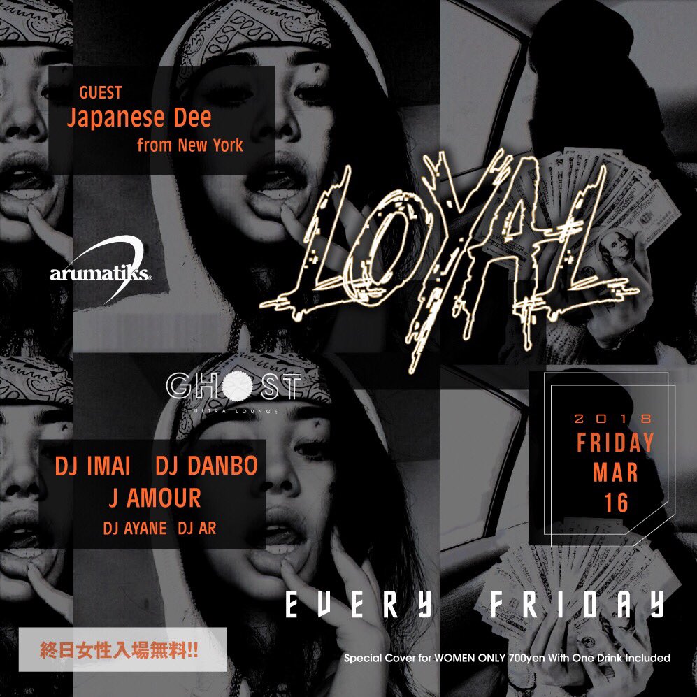 iamayane_'s tweet photo. TONIGHT “LOYAL” @GHOSTosaka 👻
GUEST DJ @JapaneseDee FROM NEW YORK📢🔥
#GHOSTLOYAL #GHOSTosaka #arumatiks #dominatetheworld https://t.co/bzVu89pISS