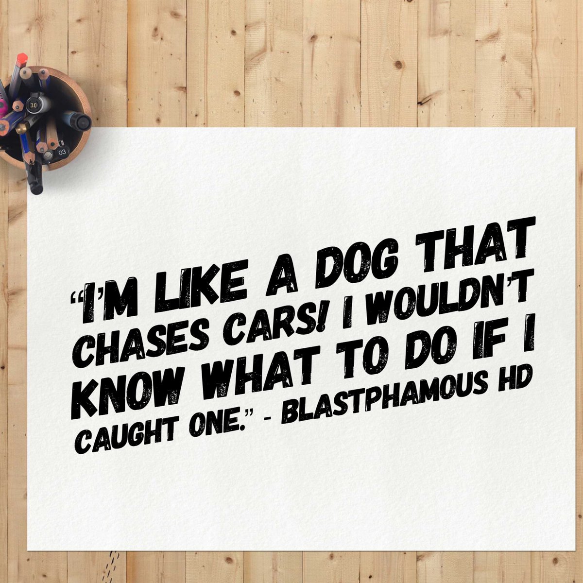 kingmac84's tweet photo. This quote is just funny as hell to me. 😂😂😂 #blastphamoushd #funnyshit https://t.co/LJ3v2LthXY