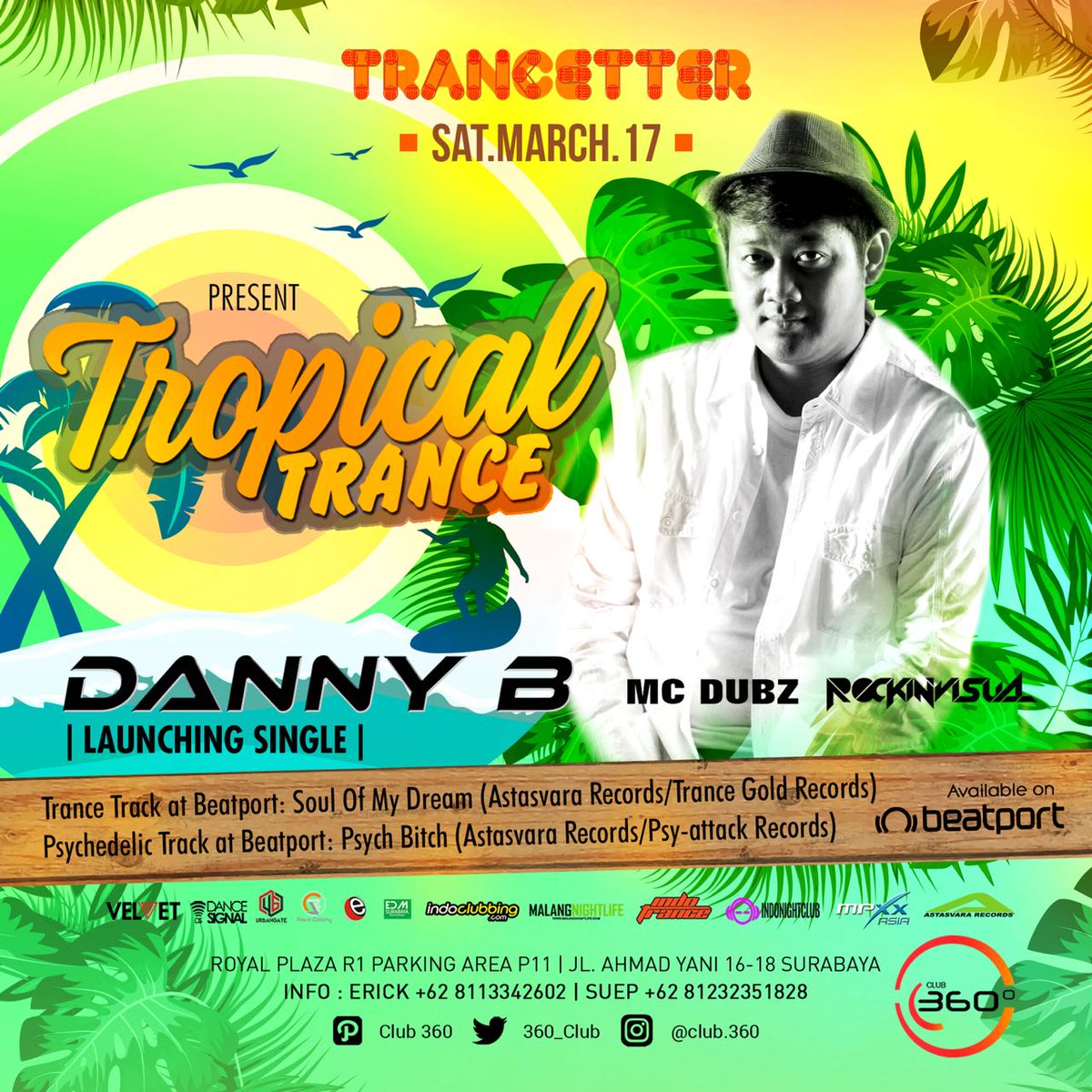 360_Club's tweet image. SATURDAY, MARCH 17TH 2018
" TROPICAL TRANCE "
DANNY B | BALI
@indoclubbing @INDOTRANCE