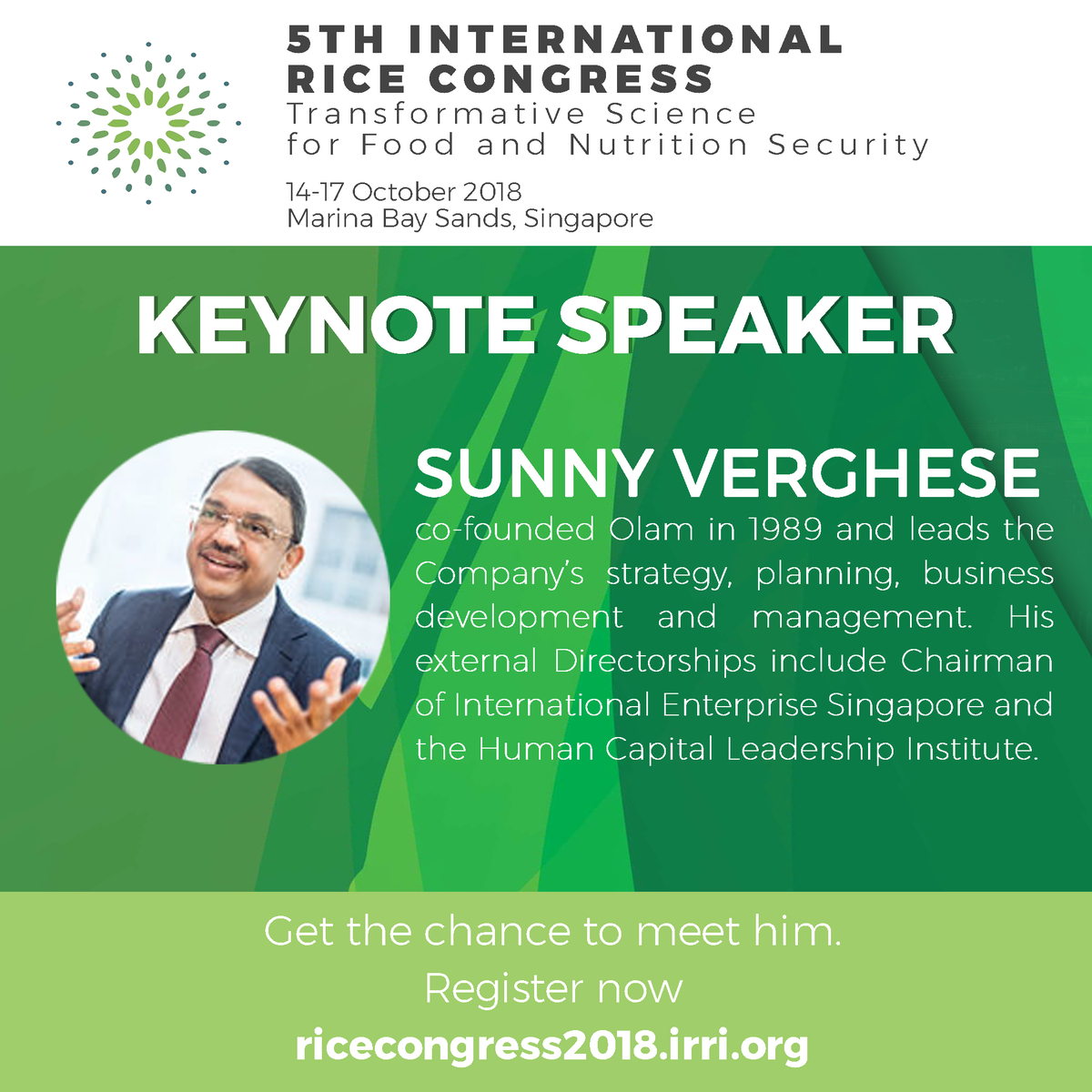 irri's tweet photo. Addressing challenges in today’s agriculture industry demand the best strategies and practices. 

Learn more from Olam co-founder Sunny Verghese and other keynote speakers at the International Rice Congress 2018 (#IRC2018). Submit your abstracts now: https://t.co/vW91dbzfj5. https://t.co/pqksKU6mkB