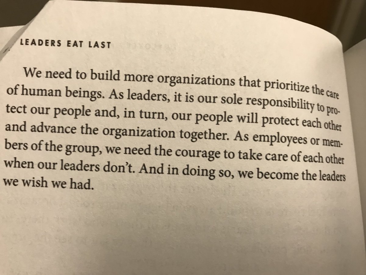 “As leaders, it is our sole responsibility to protect our people and, in turn, our people will protect each other and advance the organization together” #LeadersEatLast #Sinek
