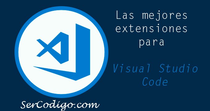 sercodigo's tweet image. Las mejores extensiones para Visual Studio Code #Developer buff.ly/2GhJNTS