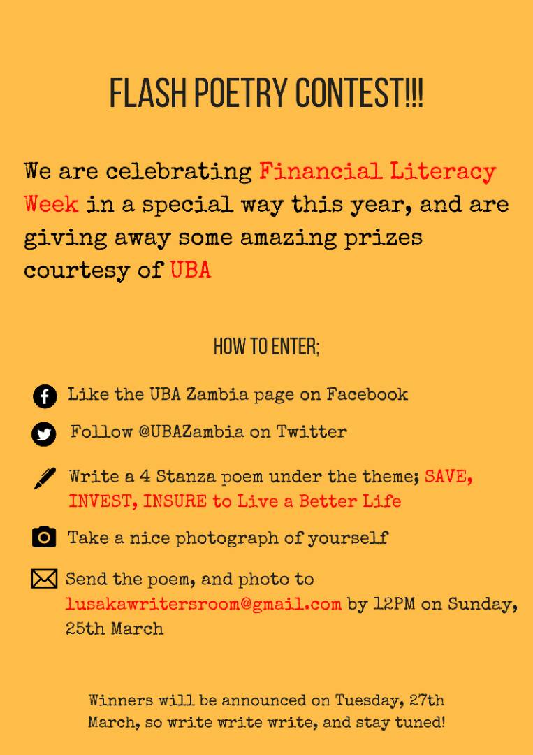 FLASH POETRY CONTEST
We are celebrating #FinancialLiteracyWeek in a special way, AND are giving away prizes courtesy of @UBA_Zambia.