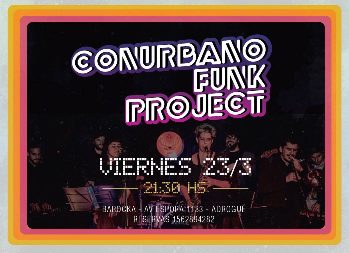 BarockaRestopub's tweet photo. Ésta noche, enormes versiones de clásicos de funk y soul con #ConurbanoFunkProject🍻 Pasá a tomar algo y a cenar con buena música.

Reserva tu mesa: 1162894282. https://t.co/VWWgSFXVok