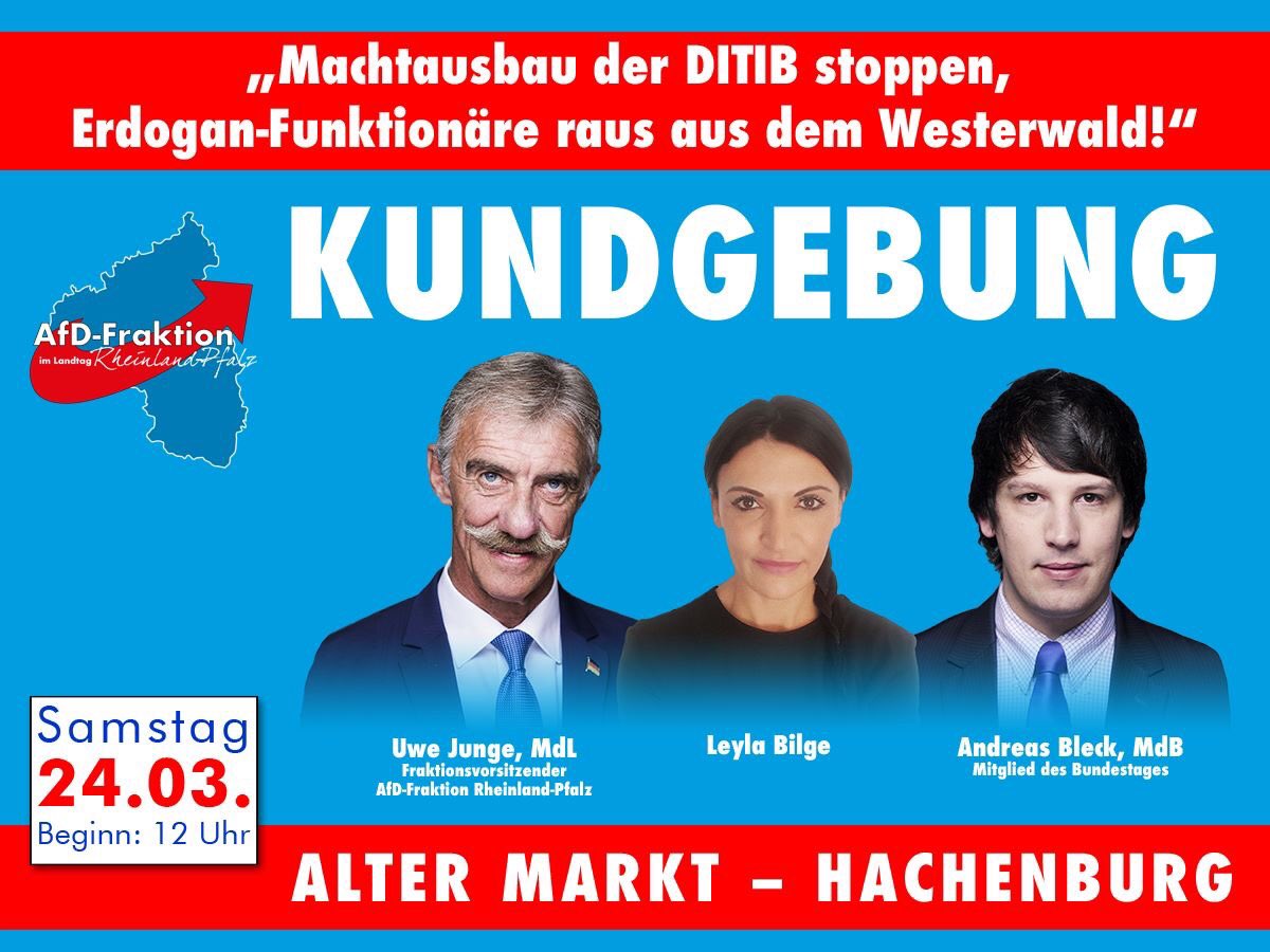 almebo3's tweet photo. Bitte alle auf nach #Hachenburg (Westerwald)!📢 24.03., 12 Uhr: Kundgebung gegen #DITIB, mit @Nicole_Hoechst, @Eure_LeylaBilge, @Uwe_Junge_MdL &amp; @AndreasBleckMdB!📢 https://t.co/1awBZBUfuq #AfD #AfDwirkt (Ja, einige schaffen es dann sogar noch… by #Mundaufmachen via @c0nvey https://t.co/3BpFzXIXL4