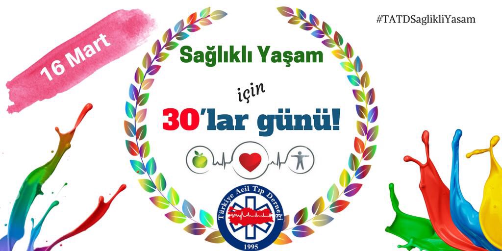 TrTATD's tweet photo. ACEP tarafından ortaya çıkarılan Acil Tıp Sağlıklı Yaşam Haftası'nda 16 Mart 2018 30'lar günü! bilgi@tatd.org.tr #wellness #TATDsaglikliyasam #wellnessweek #acep #emwellnessweek @ACEPNow #acepwellnessweek https://t.co/BUkTTYCAZE