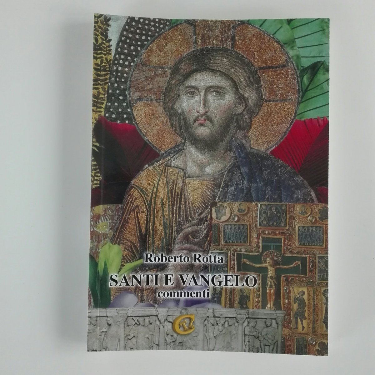 Santi e Vangelo commenti la nuova pubblicazione di Roberto Rotta edito da CTL EDITORE LIVORNO