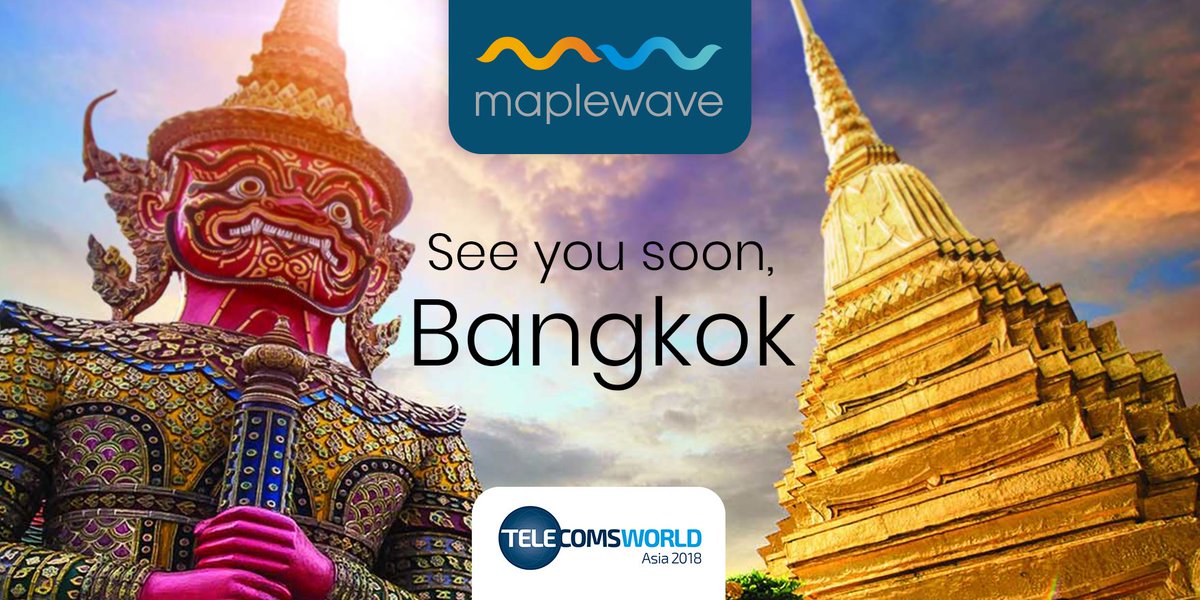 MaplewaveHQ's tweet image. Bangkok, here we come! Come see us Monday at booth 23. #telecomsworldasia #Telcos