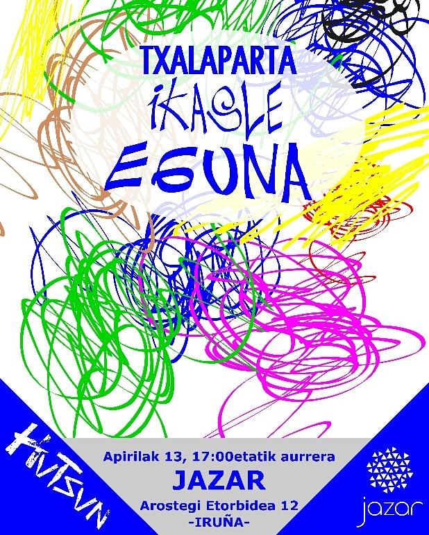 #txalaparta #ikasleeguna #jazar -en #hutsun #egurradabidebakarra #betikasle