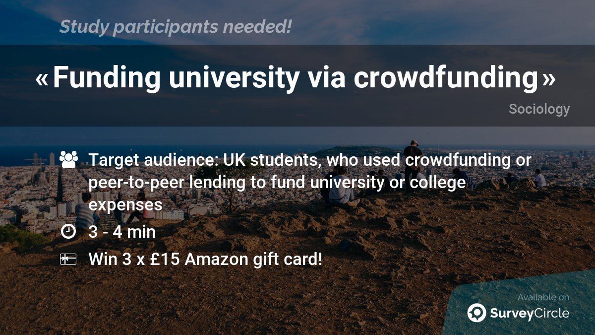 Current online study which is still recruiting participants:

'Funding university via crowdfunding' surveycircle.com/surveys/?cr=at… via @SurveyCircle 

#UniversityTuition #Debt #Tuition #AlternativeFinance #Crowdfunding