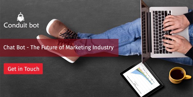 conduit_bot's tweet image. If you want to move your business with on #Advancetechnology, 
Build a #chatbot with #conduitbot and make your #businesses / #Customers smart.

Contact  goo.gl/eaPt1z | support@conduitbot.com | 022 4120 0384, 

#chatbot #featureofmarketing #chatbotdevelopment #business