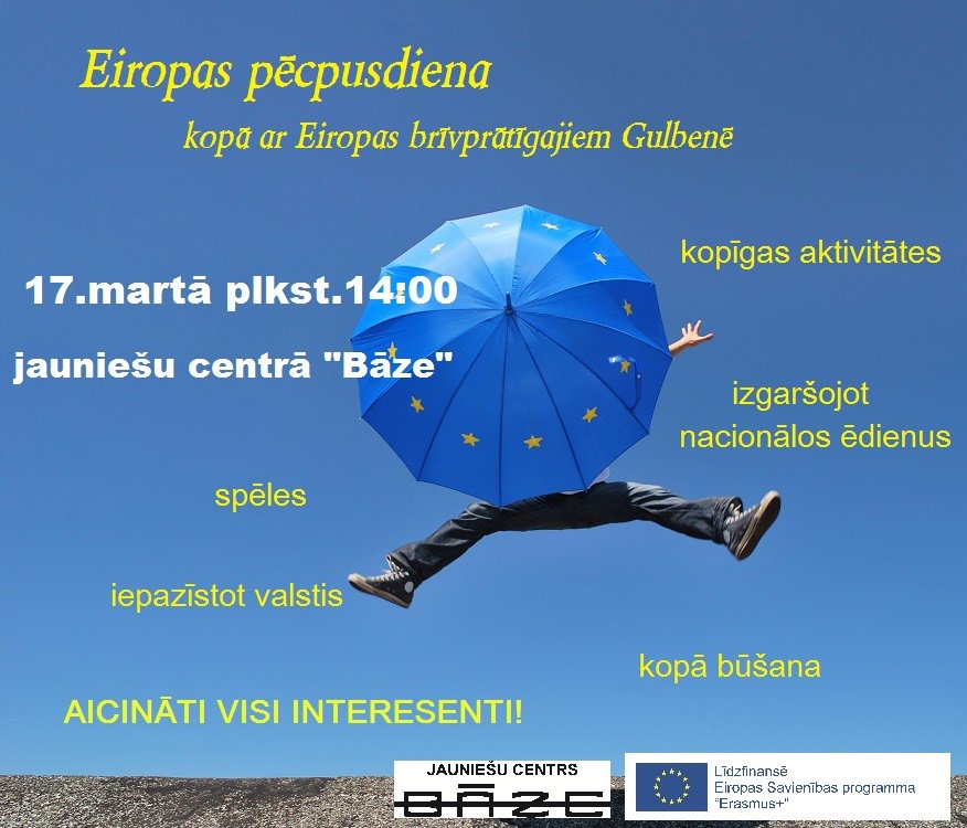 Tiekamies rīt 17.martā plkst.14:00, jauniešu centrā "Bāze" vienā īstā Eiropas pēcpusdienā ar Eiropas brīvprātīgajiem Gulbenē!