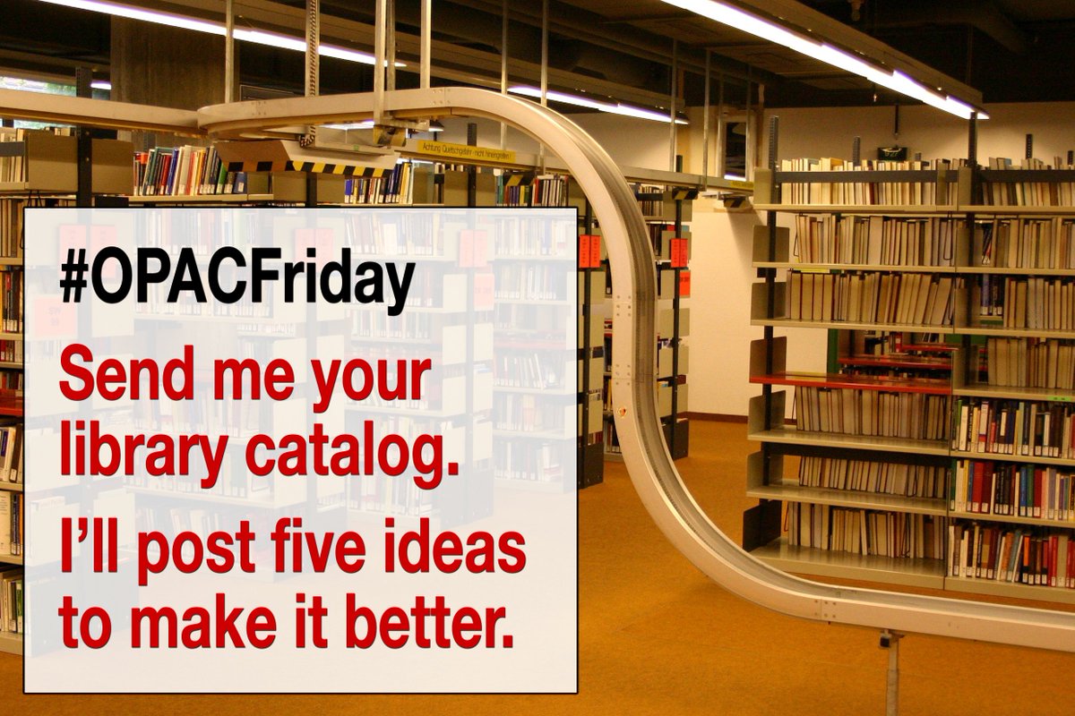 librarythingtim's tweet photo. It's #OPACFriday. Send me your library catalog. I'll look it over and post five ideas for it! https://t.co/nwCbAEMgTZ