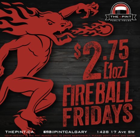 pintcalgary's tweet photo. Some people need coffee to get them through a Friday, we just need $2.75 fireball! #FireballFriday #yyc https://t.co/0BOecbhikp