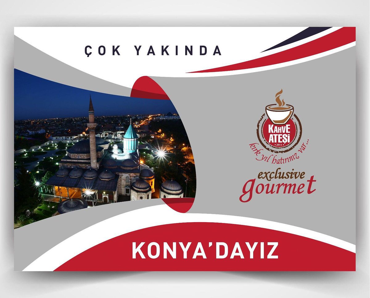 Çok yakında Konya'dayız / #KahveAteşi dünyayı saracak
