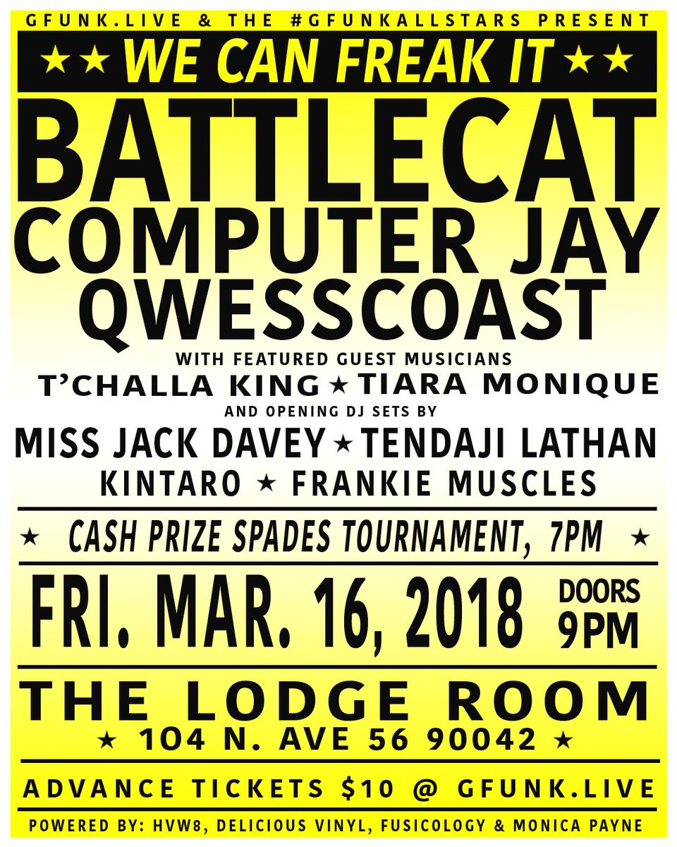 TONIGHT #WecanFreakIt a West Coast dance party kicking off 9PM @LodgeRoom Highland Park FT. @DJBATTLECAT @ComputerJay @aDJcalledQwess @Ms_Jck @djtendajilathan @frankie_muscles @_K_I_N_T_A_R_O_ PLUS @TChallaKingdom & @ImTiaraMonique on drums! $10 Adv Tix: gfunk.live