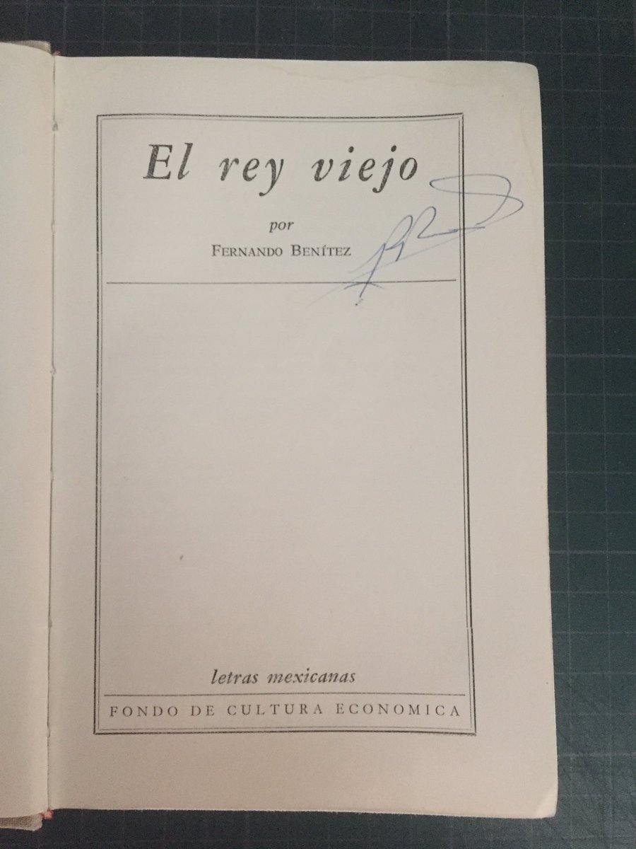 anticuaeguiara's tweet image. 😱😍 conseguí la primera edición de El rey viejo, de #FernandoBenítez, #FCE, 1959, #LetrasMexicanas 52. 😍 

¡Soy feliz! 😊